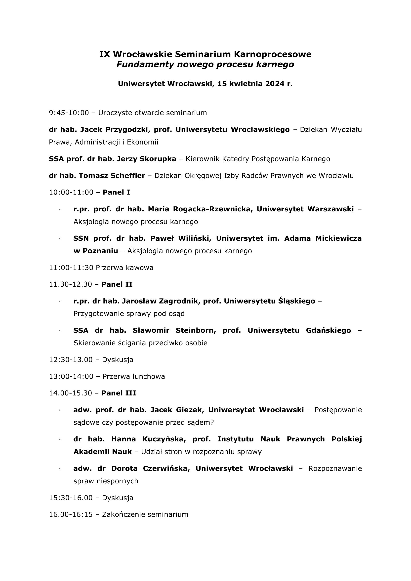 IX Wrocławskie Seminarium Karnoprocesowe pt. „Fundamenty nowego procesu karnego” 15 kwietnia 2024 r.