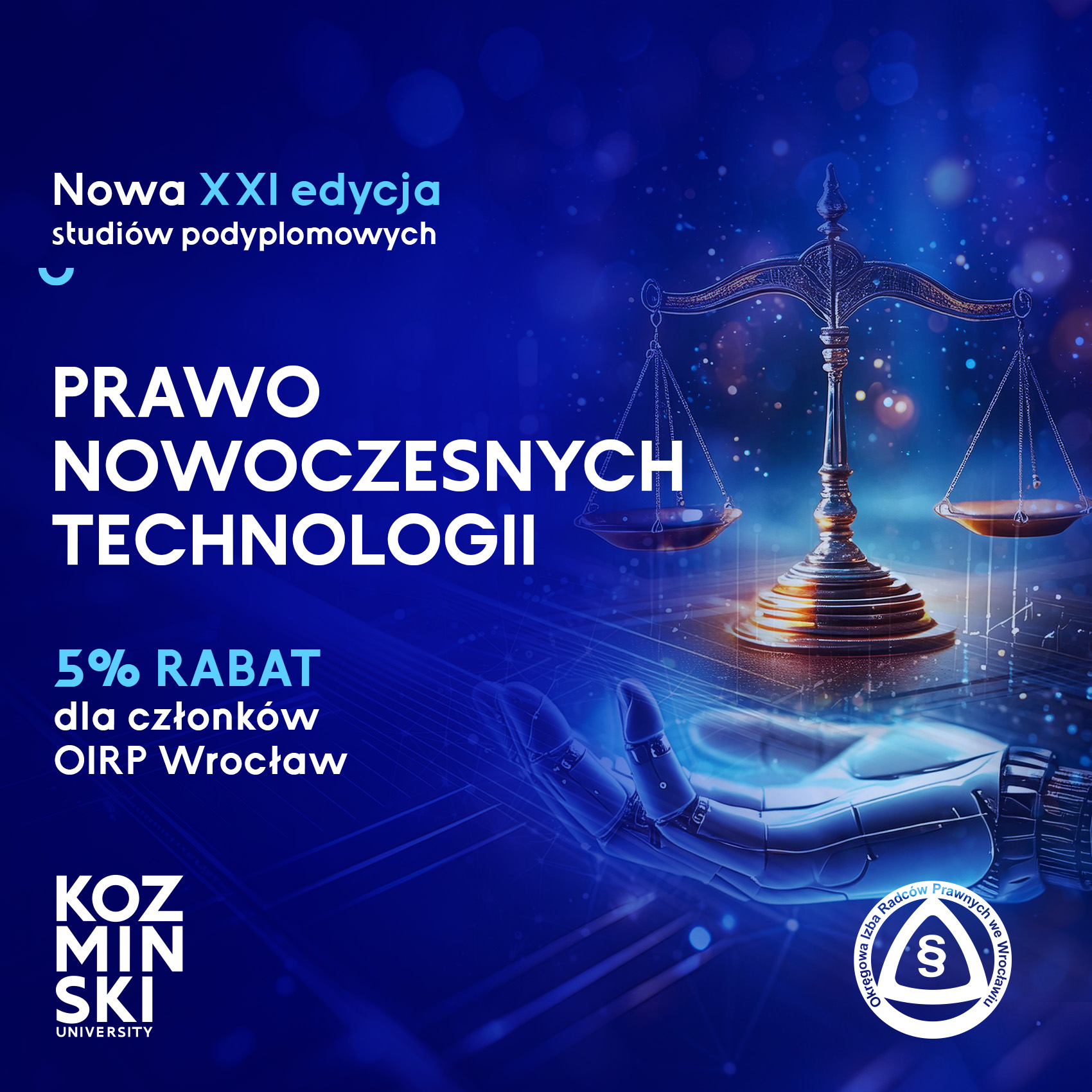 XXI edycja studiów podyplomowych Prawo Nowoczesnych Technologii – 5% rabatu dla aplikantów radcowskich i radców prawnych OIRP Wrocław