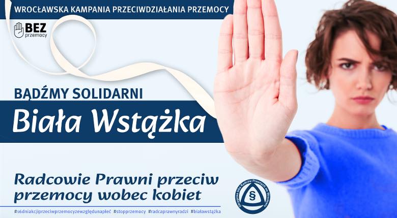 Dołącz do akcji Biała Wstążka - OIRP Wrocław Razem przeciwko przemocy wobec kobiet