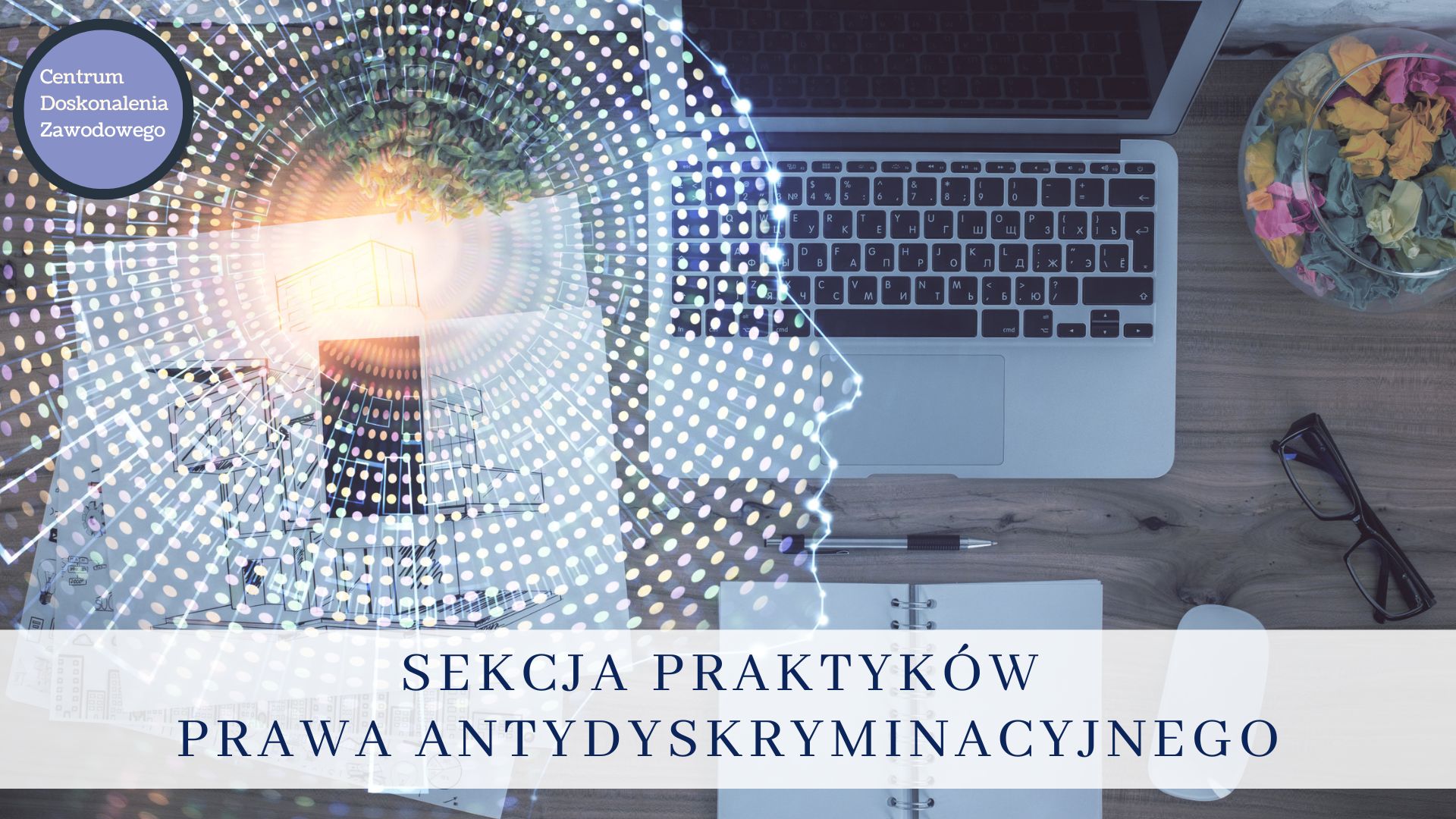 Seminarium radcowskie 16.09.2024 - Jak przygotować sprawę żeby być skutecznym w Europejskim Trybunale Praw Człowieka.