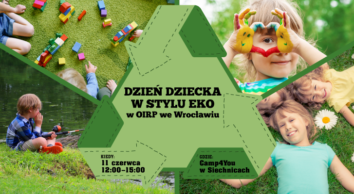 Dzień Dziecka - Eko Piknik w OIRP we Wrocław