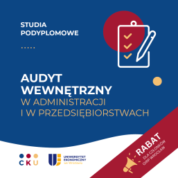 10% rabatu dla aplikantów radcowskich i radców prawnych OIRP Wrocław na  studia podyplomowe Audyt wewnętrzny w administracji i przedsiębiorstwach organizowane przez CKU przy Uniwersytecie Ekonomicznym we Wrocławiu