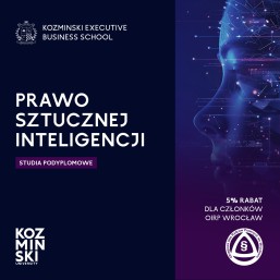 Studia podyplomowe Prawo Sztucznej Inteligencji – 5% rabatu dla aplikantów radcowskich i radców prawnych OIRP Wrocław