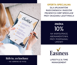 Easiness - 10 % rabatu dla radców prawnych i aplikantów radcowskich- współpraca z wrocławską firmą oferującą kompleksowe wsparcie concierge - 