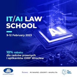 III edycja IT/AI Law School – 10% rabatu dla radców prawnych i aplikantów radcowskich OIRP Wrocław