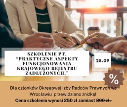 Rabat na szkolenie „Praktyczne aspekty funkcjonowania Krajowego Rejestru Zadłużonych” dla Członków OIRP Wrocław